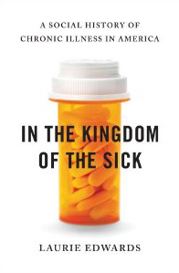 In the Kingdom of the Sick: Q&A with Author Laurie Edwards